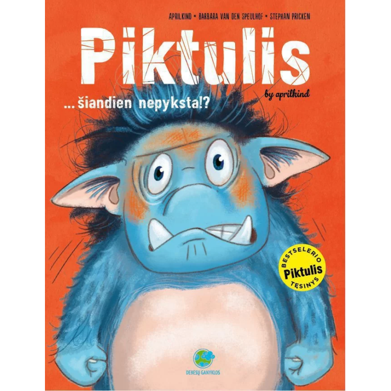 Piktulis… šiandien nepyksta!?