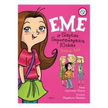 Emė ir Slaptas supermergaičių klubas. Pirmoji byla