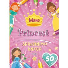 Mano princesė. Spalvinimo knyga