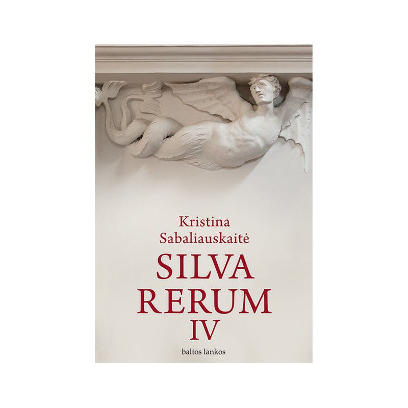 Silva rerum IV