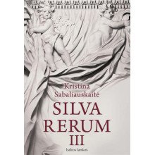 Silva rerum III