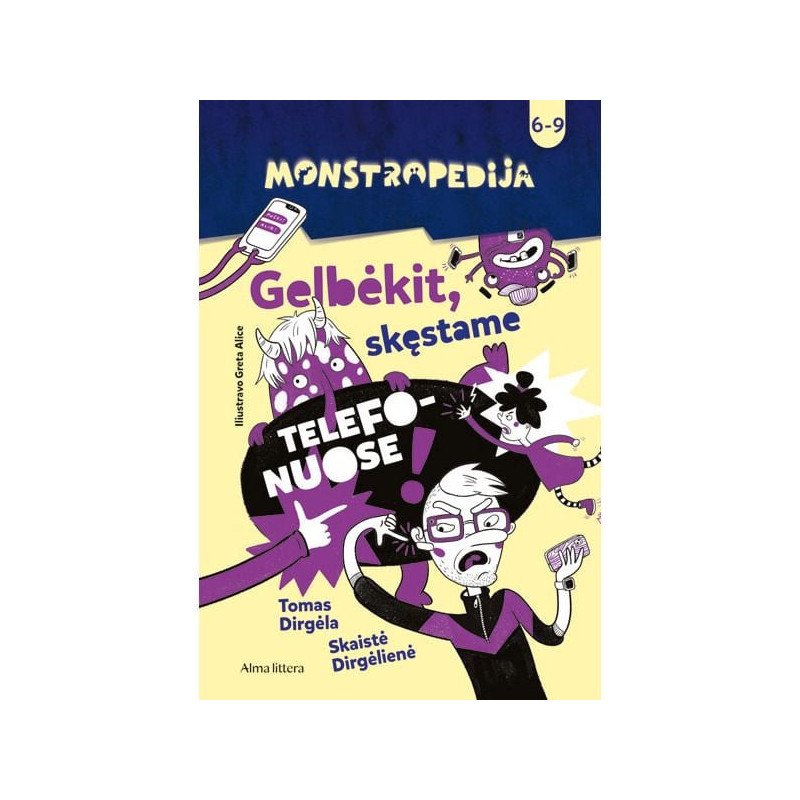 MONSTROPEDIJA. Gelbėkit, skęstame telefo