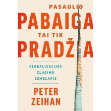 Pasaulio pabaiga – tai tik pradžia