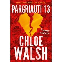 Pargriauti 13. Tomeno vaikinai