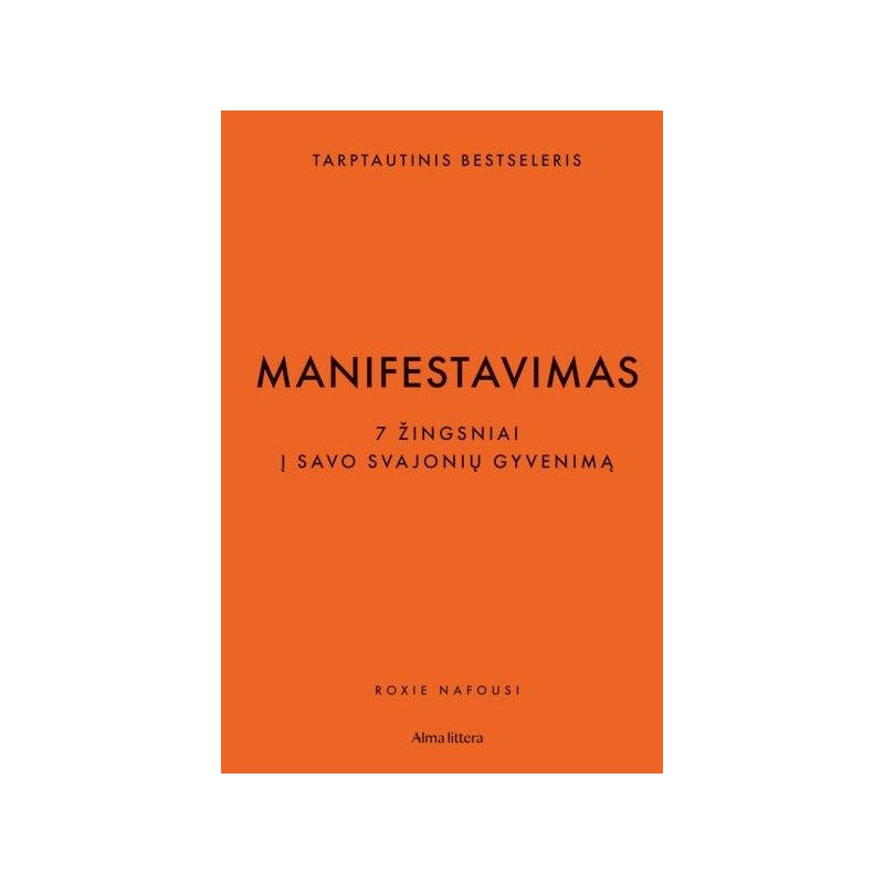 Manifestavimas. 7 žingsniai į savo svajonių gyvenimą