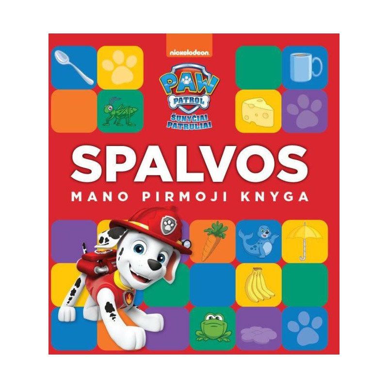 Šunyčiai patruliai. Mano pirmoji knyga. Spalvos