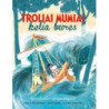 Troliai Mumiai kelia bures