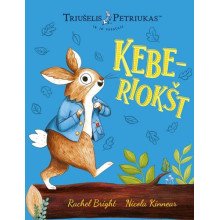 Triušelis Petriukas. Keberiokšt