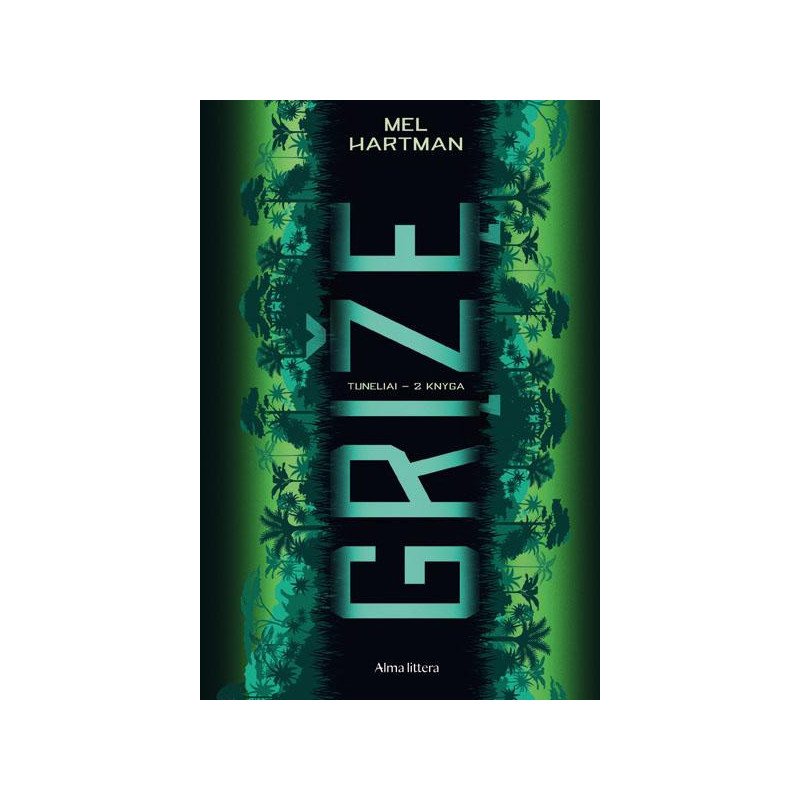 Grįžę. Tuneliai. Antra knyga