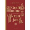 Gedimino kraujas. Lietuvos valdovų Gediminaičių dinastija. 112 vyrų ir moterų likimai