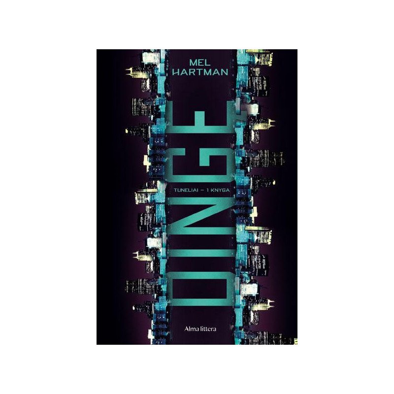 Dingę. Tuneliai. Pirma knyga