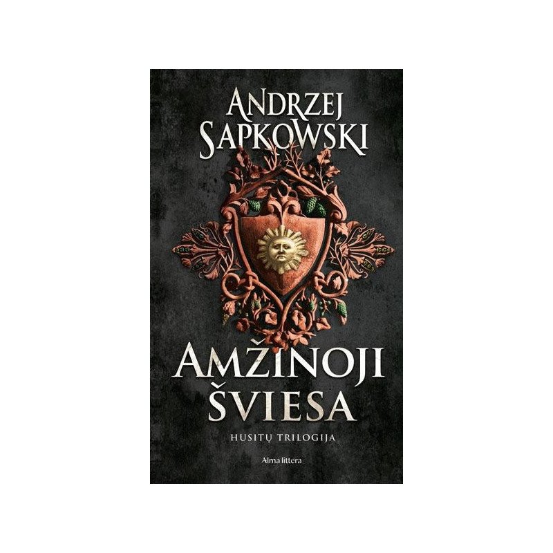 Amžinoji šviesa. Husitų trilogija, 3 knyga