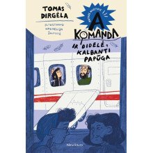 A komanda ir didelė kalbanti papūga. Ant