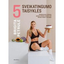 5 sveikatingumo taisyklės. Subalansuotos, baltymų gausios mitybos receptai, kad būtume žvalūs ir energingi