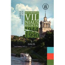 Istoriniai Vilniaus reliktai 1944–1990, I dalis