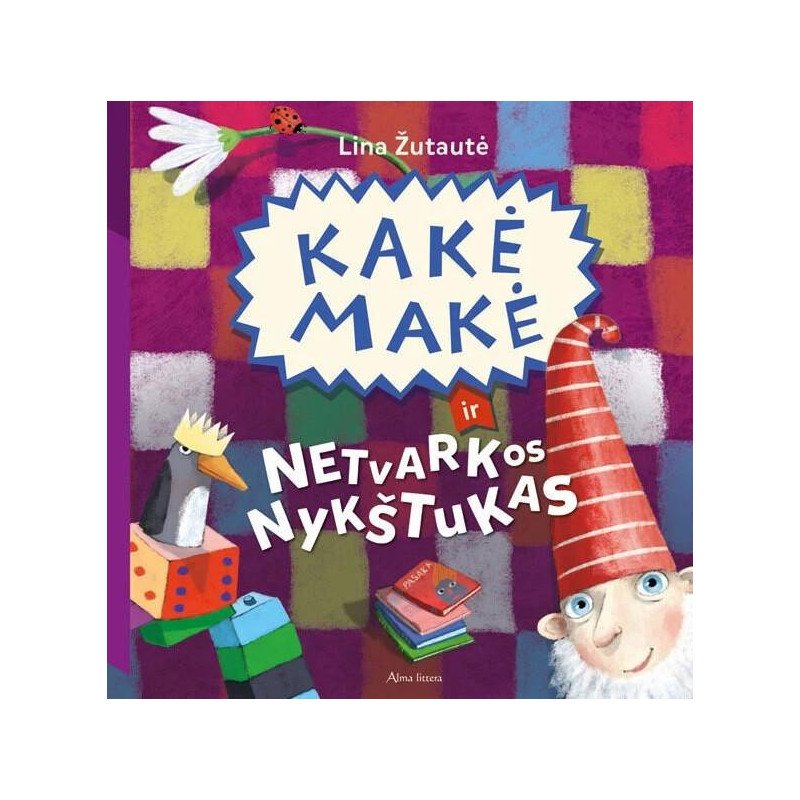 Kakė Makė ir Netvarkos nykštukas