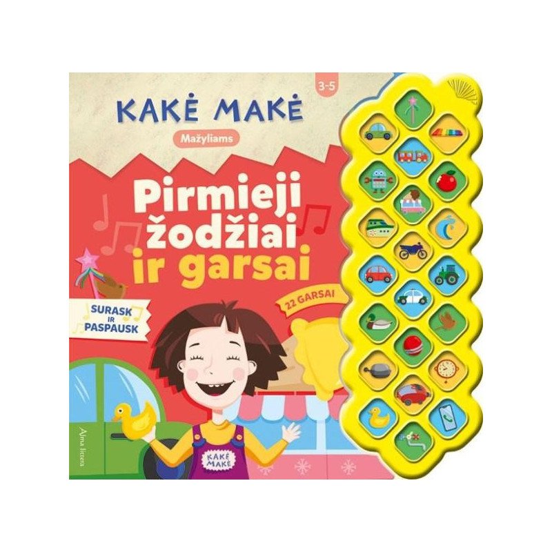 Kakė Makė. Pirmieji žodžiai ir garsai