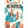 Metropolis. Miesto istorija – nuo senovės iki šiandien