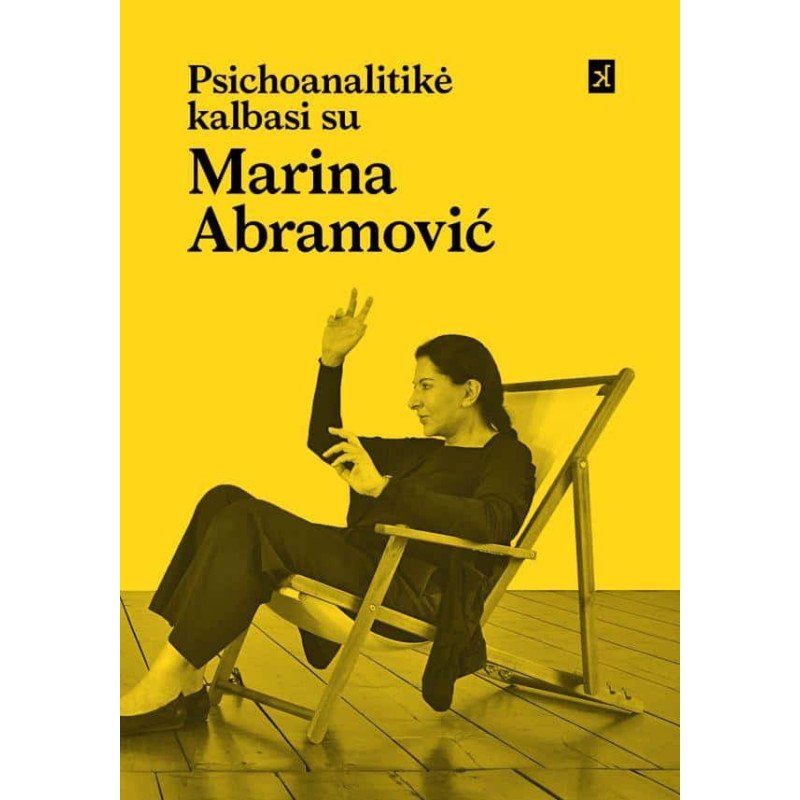 Psichoanalitikė kalbasi su Marina Abramović. Menininkė kalbasi su Jeannette Fischer