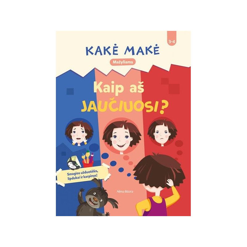 Kakė Makė. Mažyliams. Kaip aš jaučiuosi?