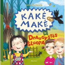Kakė Makė ir draugystės šluota