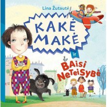 Kakė Makė ir baisi neteisybė