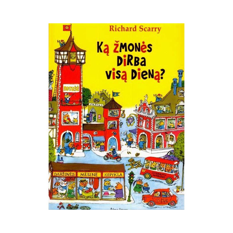 Ką žmonės dirba visą dieną?