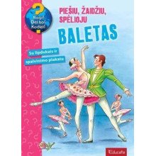 Baletas. Piešiu, žaidžiu, spėlioju. Pažintinė veiklos knygelė...(su lipdukais)