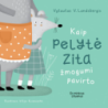 Kaip pelytė Zita žmogumi pavirto