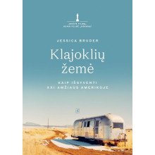 Klajoklių žemė. Kaip išgyventi XXI amžiaus Amerikoje