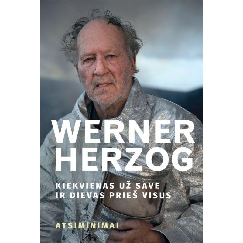 Kiekvienas už save ir Dievas prieš visus