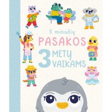 5 minučių pasakos 3 metų vaikams