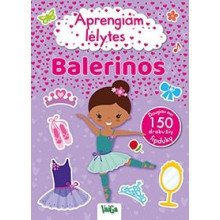 Aprengiam lėlytes. Balerinos