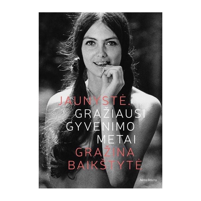 Jaunystė. Gražiausi gyvenimo metai