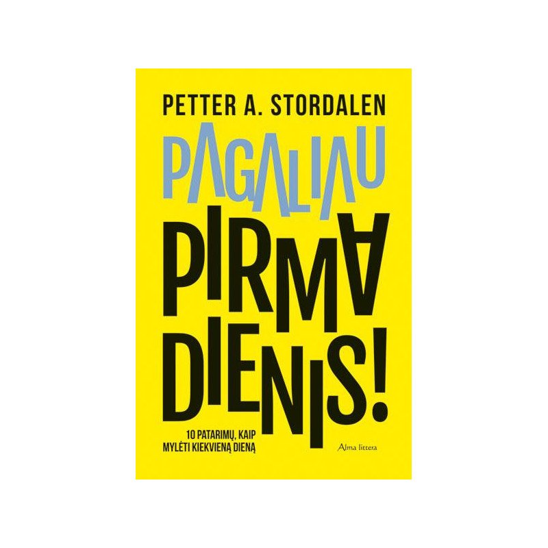Pagaliau pirmadienis! 10 patarimų kaip mylėti kiekvieną dieną