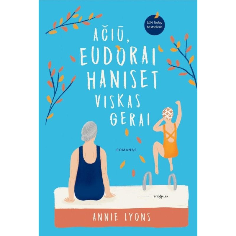 Ačiū, Eudorai Haniset viskas gerai