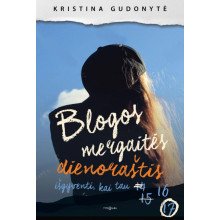 Blogos mergaitės dienoraštis