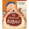 Ką prarijo Bobas?