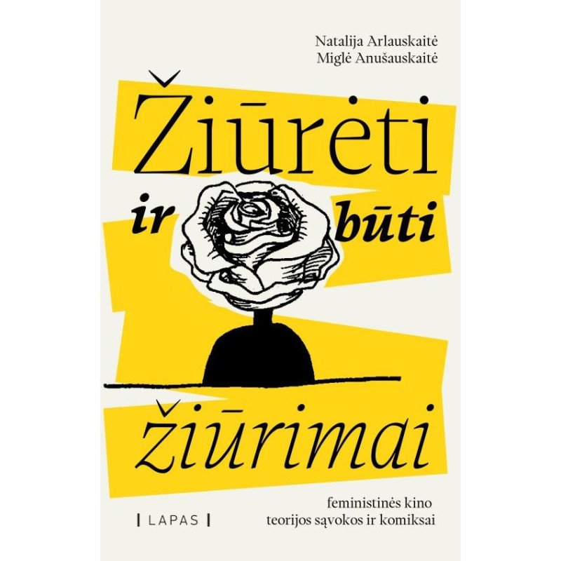 Žiūrėti ir būti žiūrimai. Feministinės kino teorijos sąvokos ir komiksai