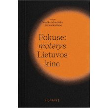 Fokuse: moterys Lietuvos kine