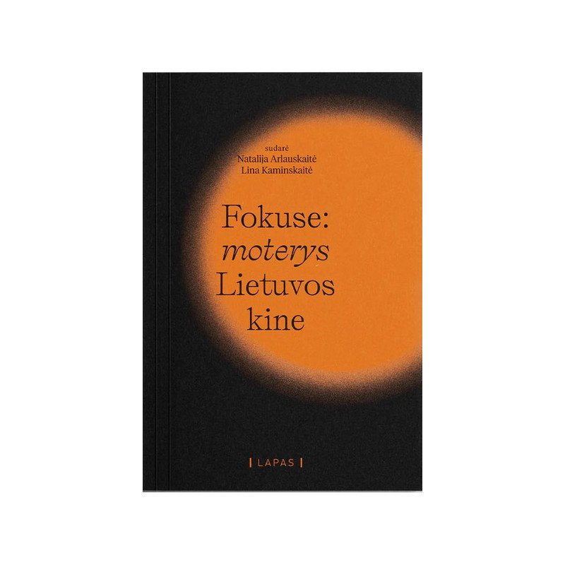 Fokuse: moterys Lietuvos kine