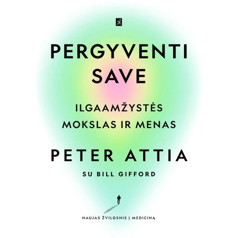 Pergyventi save: ilgaamžiškumo mokslas ir menas