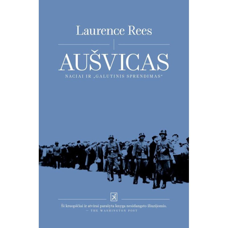 Aušvicas. Naciai ir „Galutinis sprendimas“