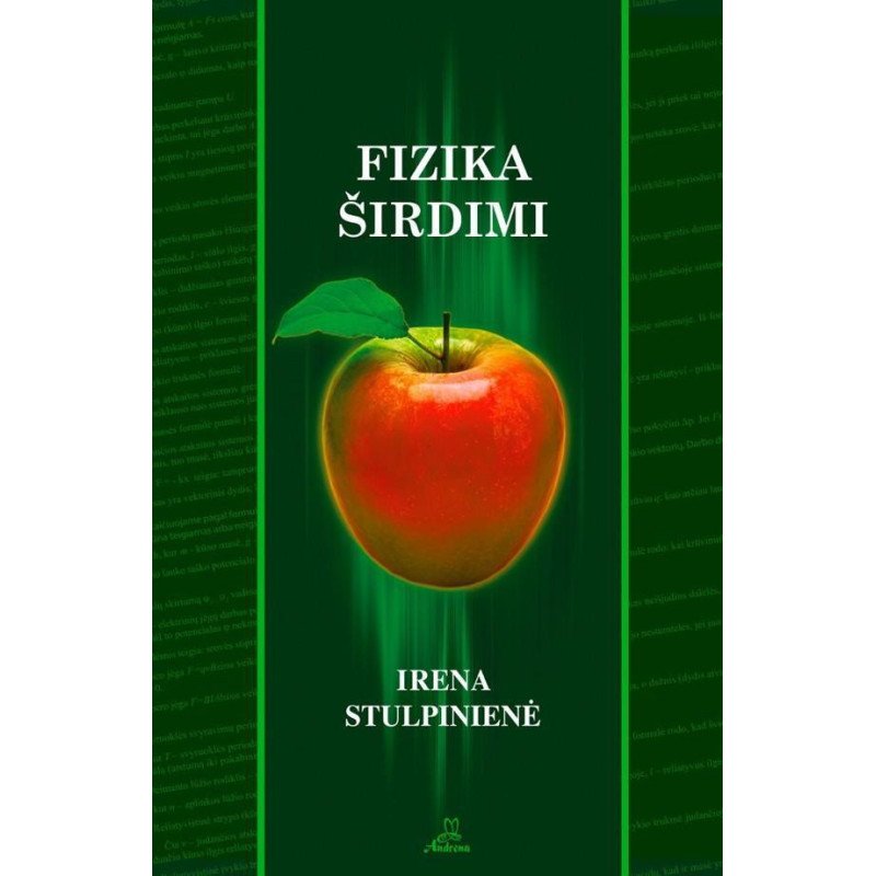 Fizika širdimi. Visuminis ugdymas fizikos pamokose