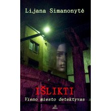 Išlikti. Vieno miesto detektyvas