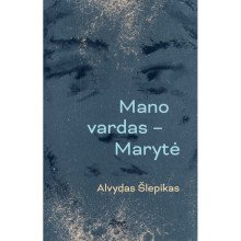 Mano vardas – Marytė
