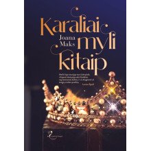 Karaliai myli kitaip