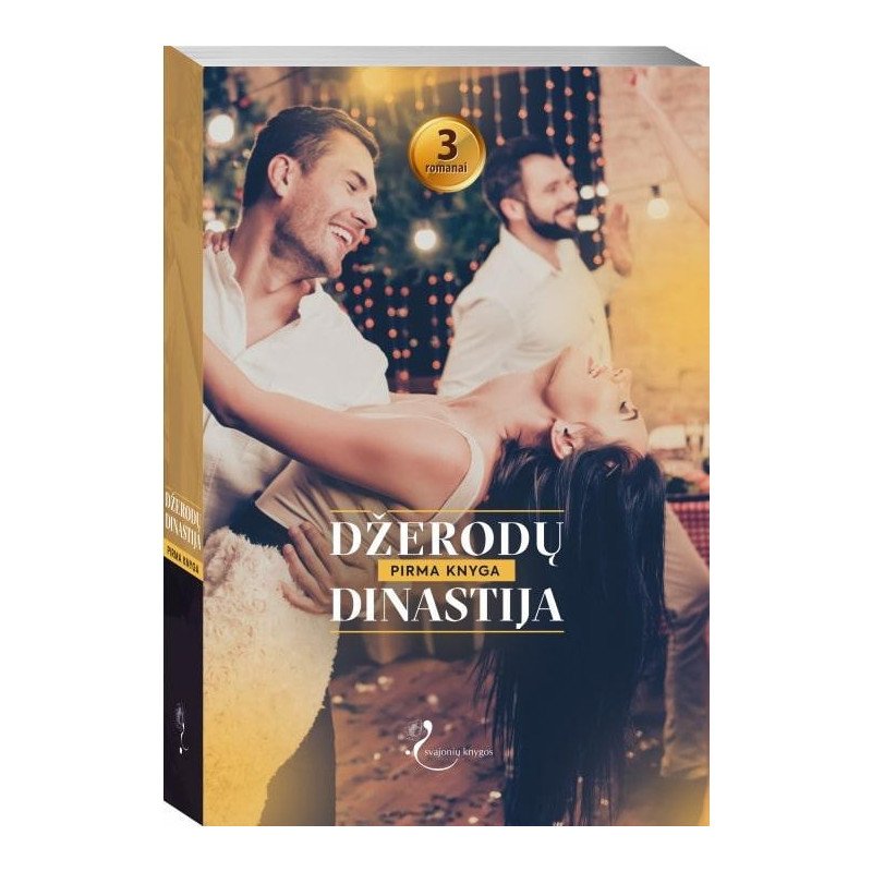 Džerodų dinastija, 1 knyga. Paveldėta kilmė; Nesakyk ne; Tekėti iš meilės