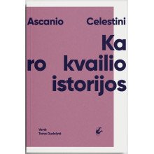 Karo kvailio istorijos