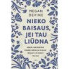 Nieko baisaus, jei tau liūdna